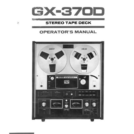 Akai GX-370D Tape Deck Owners Instruction Manual