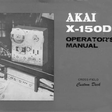 Akai X-150D Tape Deck Owners Instruction Manual
