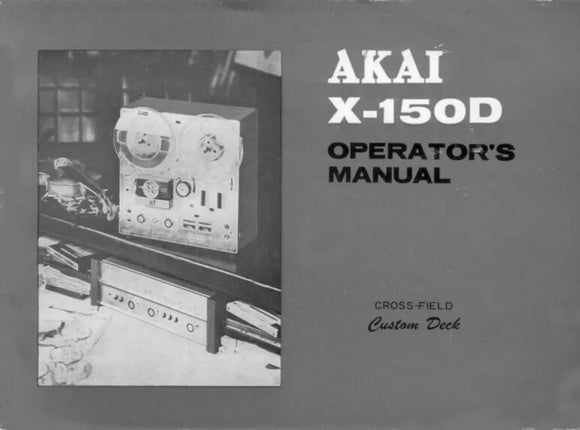 Akai X-150D Tape Deck Owners Instruction Manual