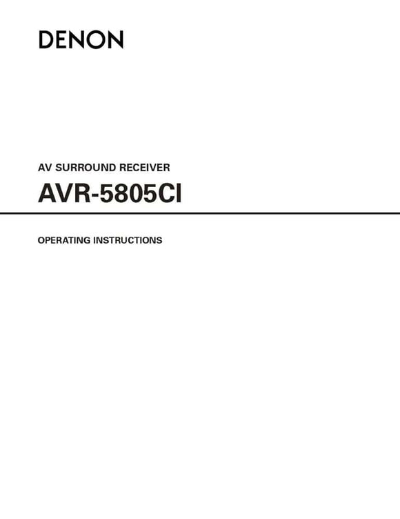 Denon AVR 5805CI Receiver Amplifier Owners Manual