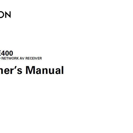 Denon AVR E400 Receiver Amplifier Owners Manual