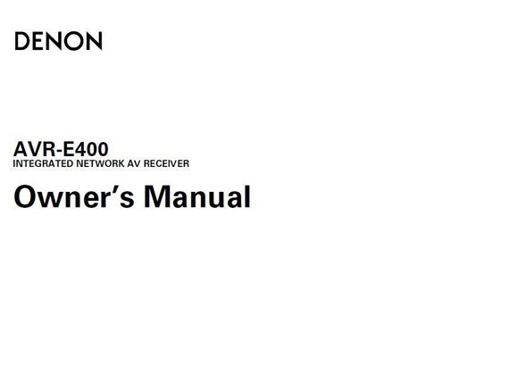 Denon AVR E400 Receiver Amplifier Owners Manual