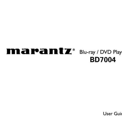 Marantz BD7004 Blu-ray Player Owners Instruction Manual