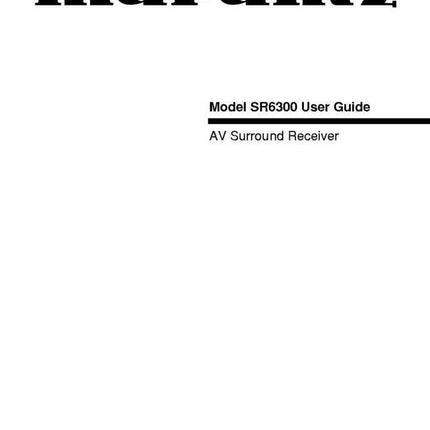 Marantz SR6300 Surround Receiver Owners Manual