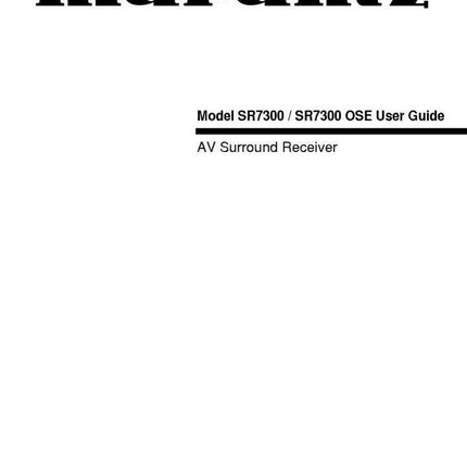 Marantz SR7300OSE Surround Receiver Owners Manual