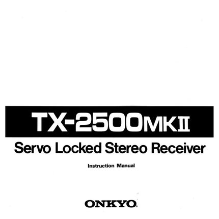 Onkyo Integra TX-2500mkii Receiver Owners Instruction Manual