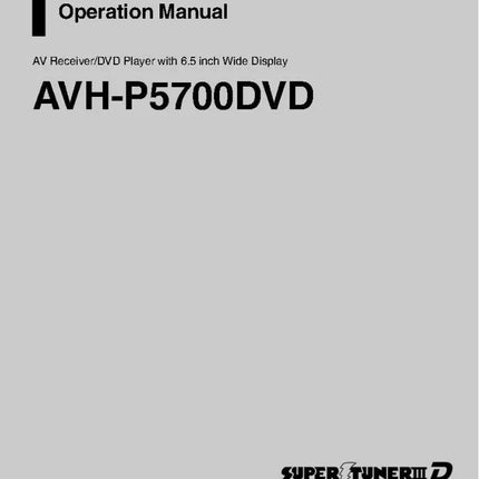 Pioneer AVH-P5700DVD AV Receiver Owners Manual