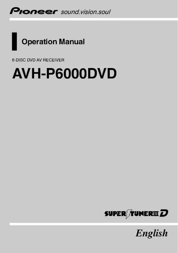 Pioneer AVH-P6000DVD AV Receiver Owners Manual