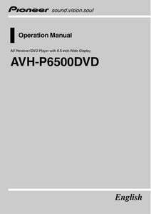 Pioneer AVH-P6500DVD AV Receiver Owners Manual