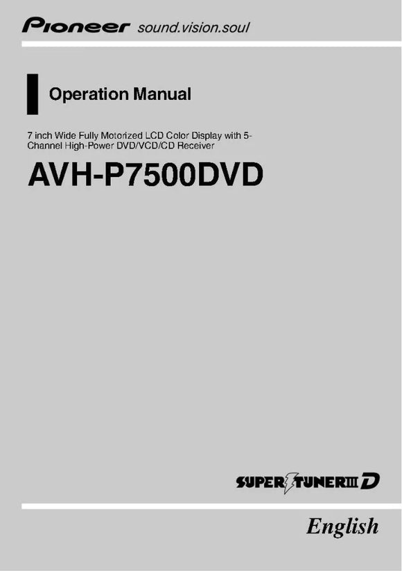 Pioneer AVH-P7500DVD AV Receiver Owners Manual