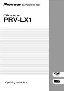 Pioneer PRV-LX1 DVD Recorder Owners Manual