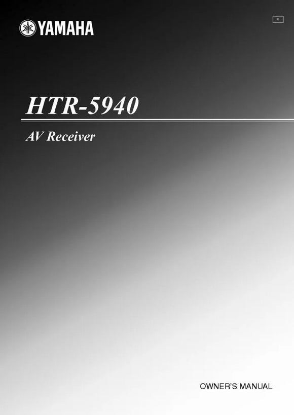 Yamaha HTR-5940 AV Receiver Owners Manual