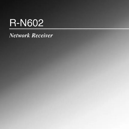 Yamaha R-N602 Receiver Owners Manual