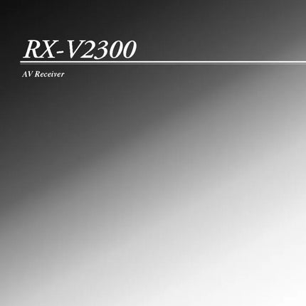 Yamaha RX-V2300 Receiver Owners Manual