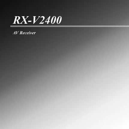 Yamaha RX-V2400 Receiver Owners Manual
