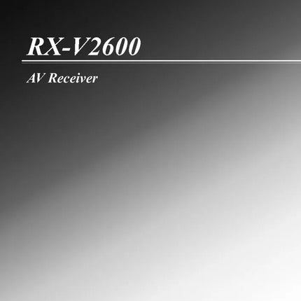 Yamaha RX-V2600 Receiver Owners Manual