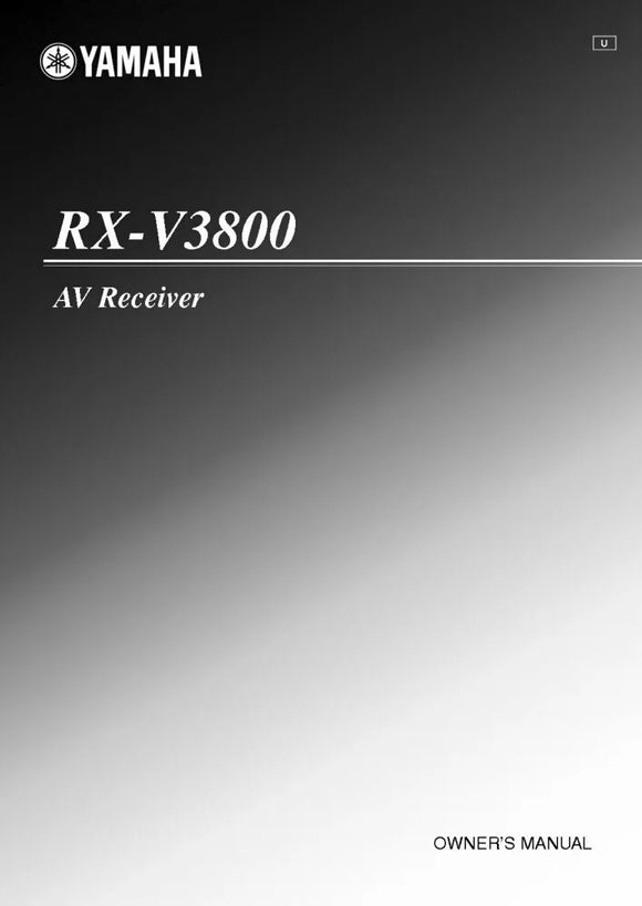 Yamaha RX-V3800 Receiver Owners Manual