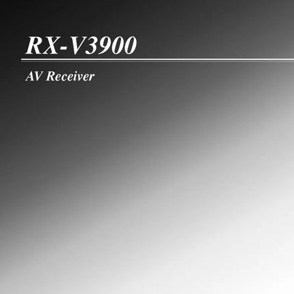Yamaha RX-V3900 Receiver Owners Manual